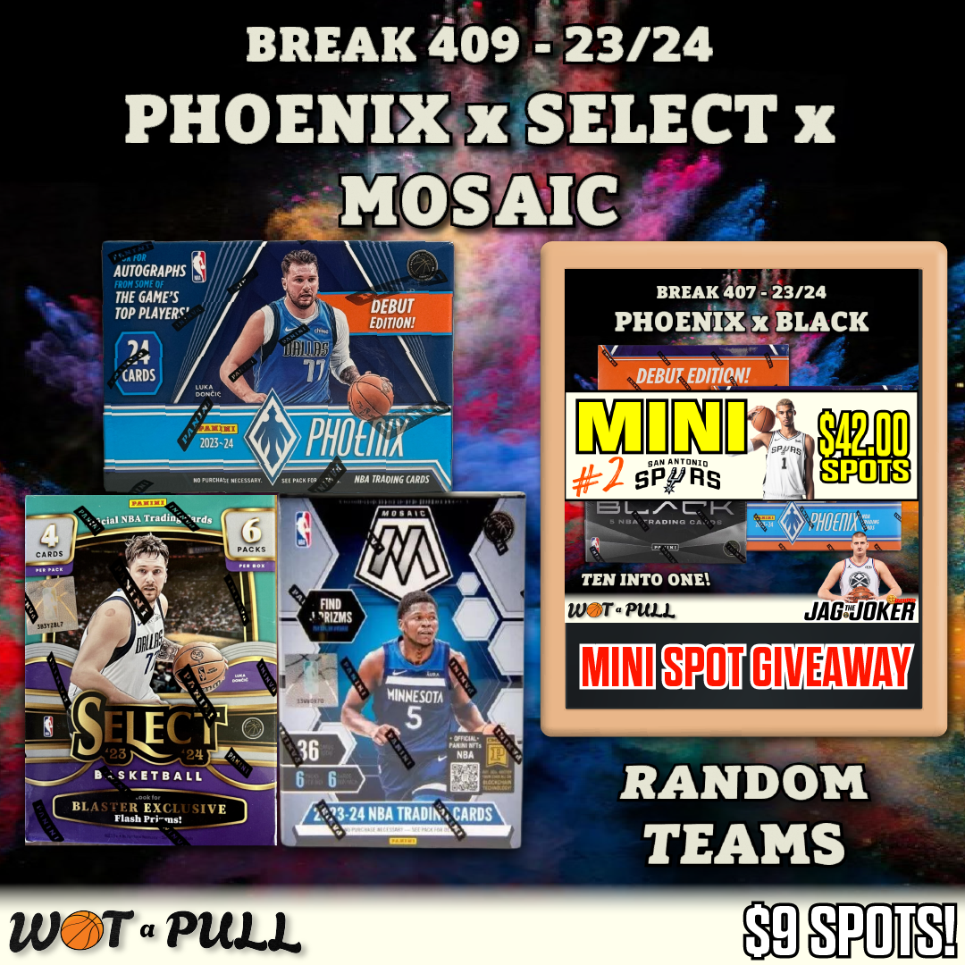 BREAK #409 - 2023-24 PHOENIX x SELECT x MOSAIC & SPURS MINI SPOT GIVEAWAY!