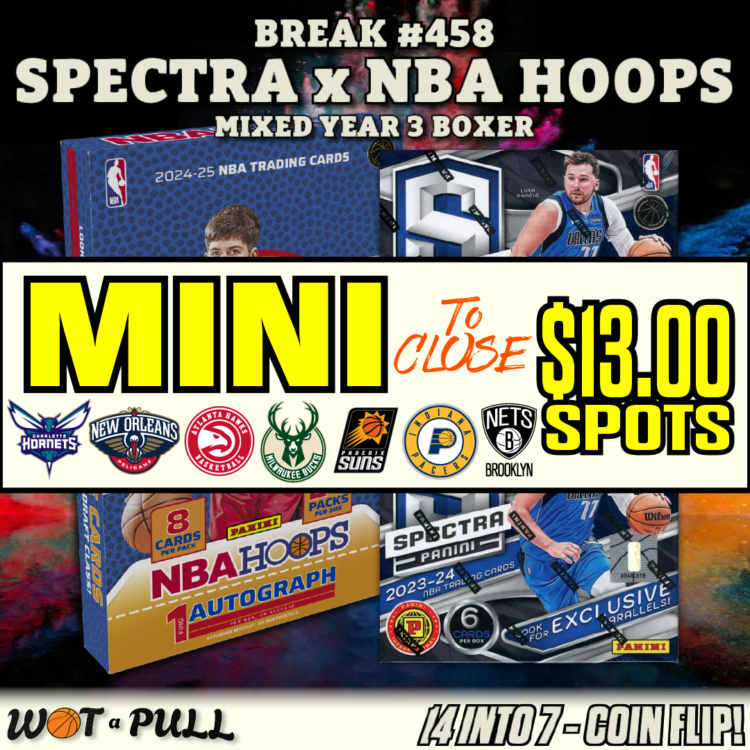 BREAK #458 - SPECTRA x NBA HOOPS MIXER CLOSING MINI!