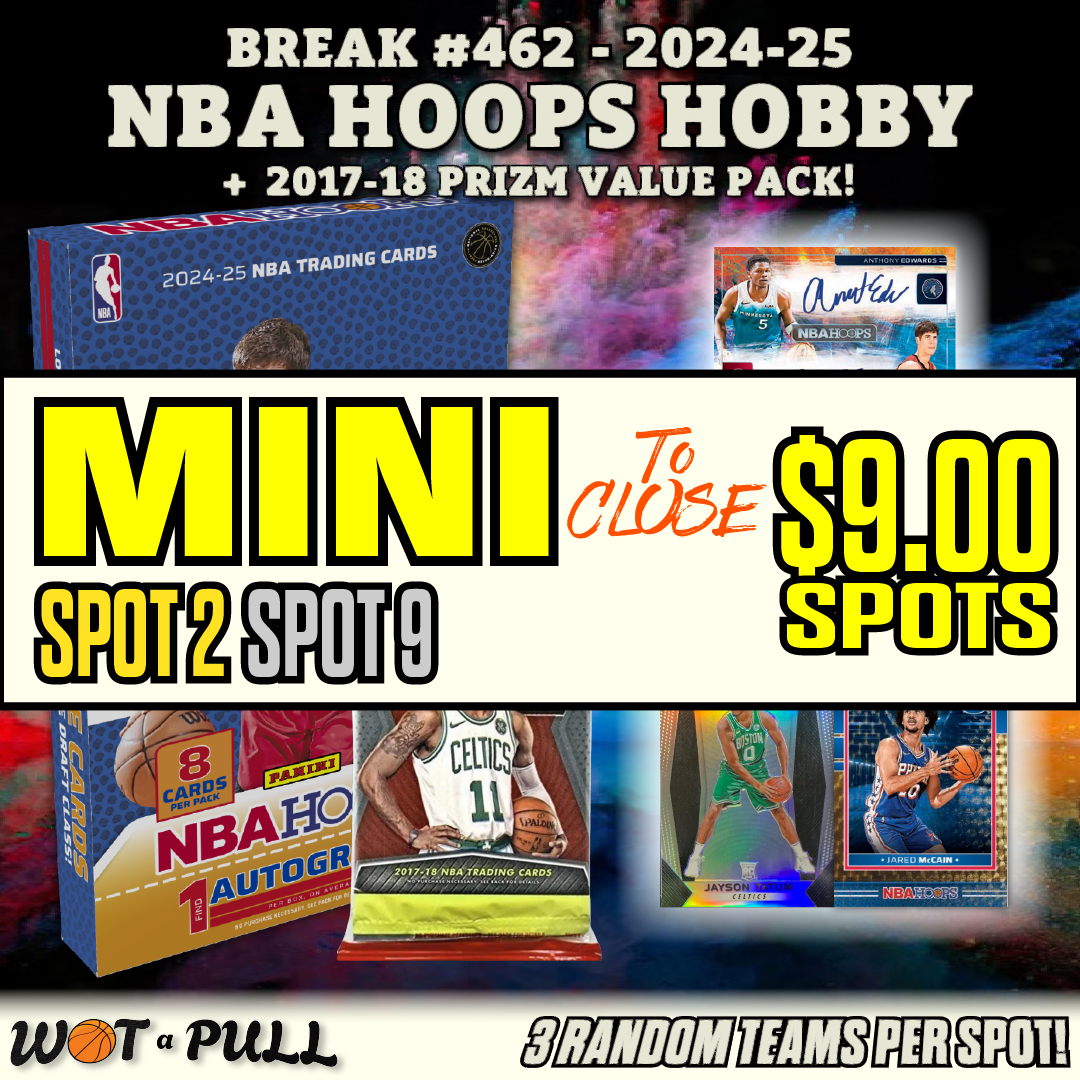 BREAK #462 - 2024-25 NBA HOOPS HOBBY BOX + 17/18 PRIZM VALUE PACK CLOSING MINI