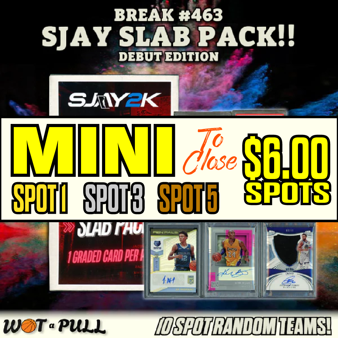 BREAK #463 - SJAY SLAB PACK 10 SPOTTER MINI TO CLOSE!