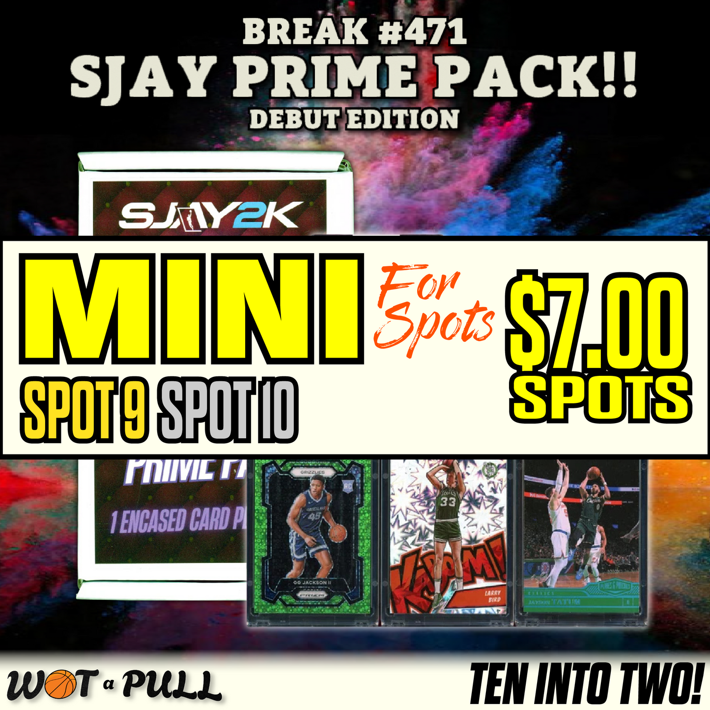 BREAK #471 - SJAY PRIME PACK MINI FOR SPOTS!