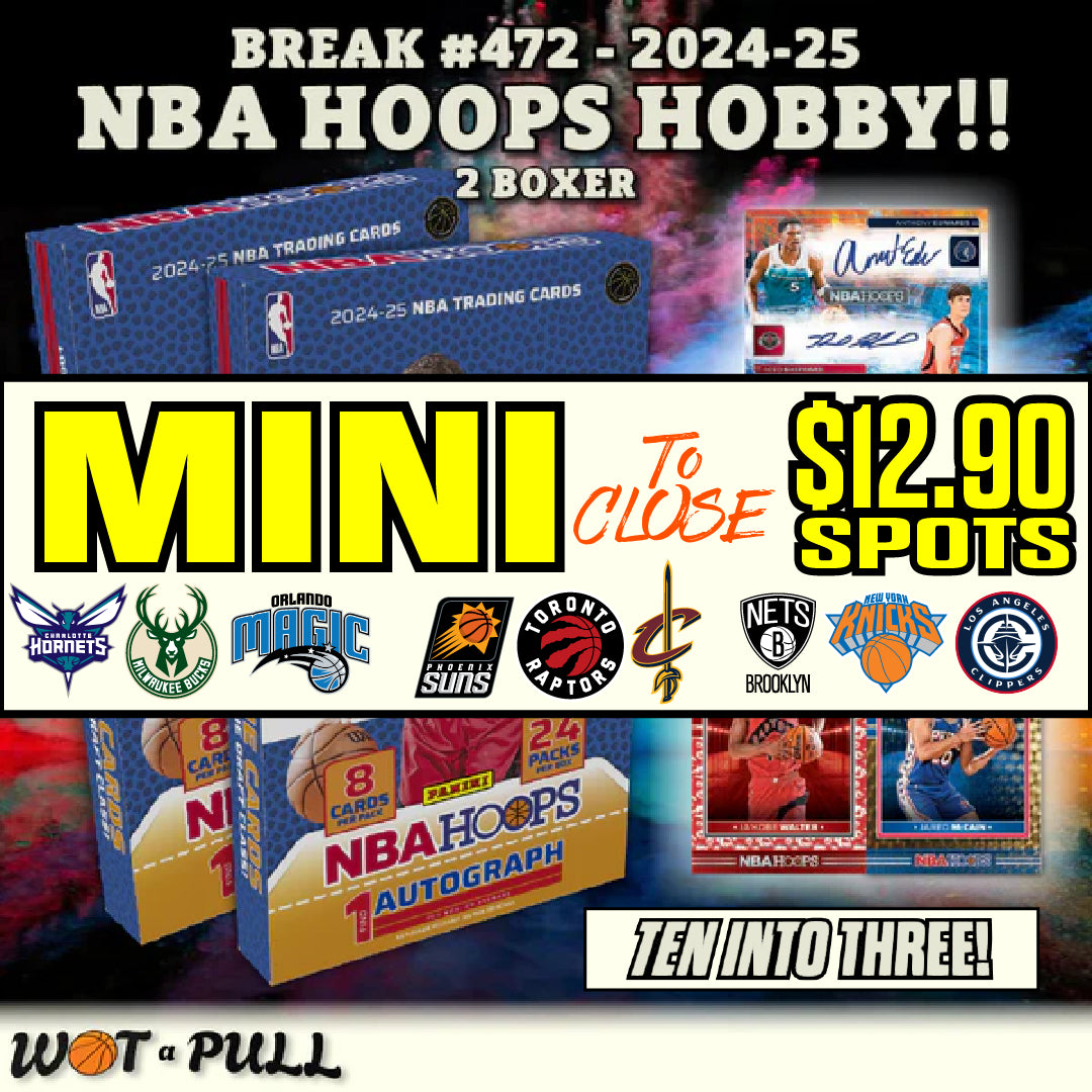 BREAK #472 - 2024-25 NBA HOOPS HOBBY 2 BOXER CLOSING MINI!