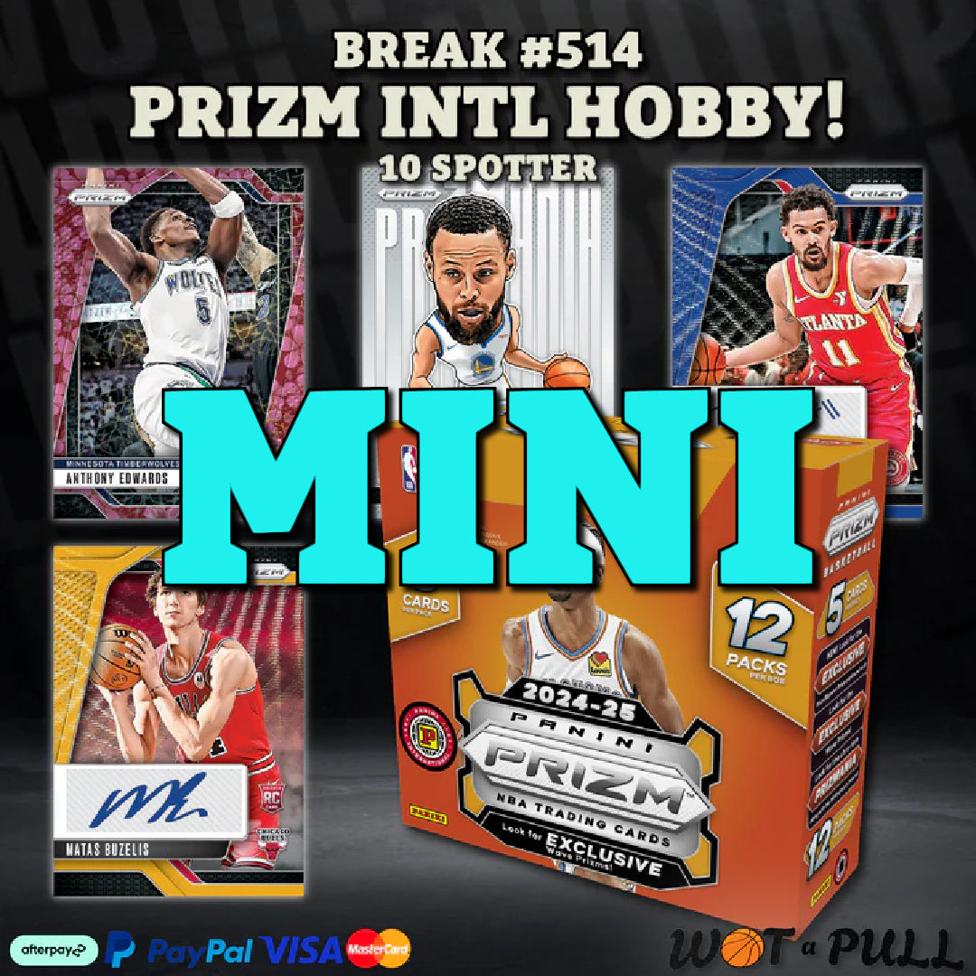 BREAK #514 - 2024-25 PRIZM INTL HOBBY 10 SPOTTER CLOSING MINI!