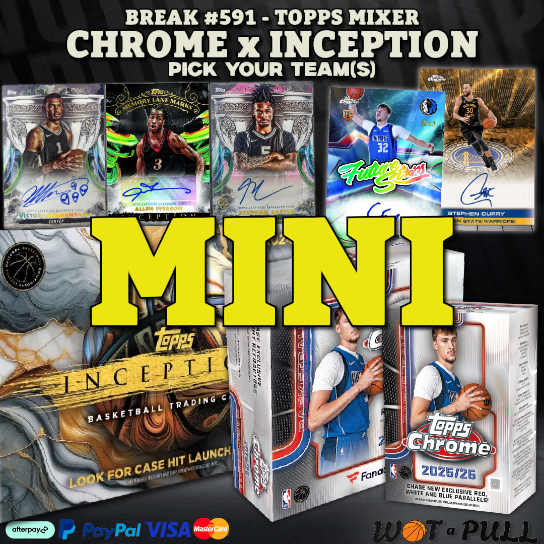 BREAK #591 - TOPPS MIXER - CHROME x INCEPTION MINI #1