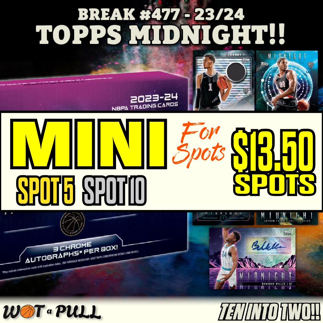 BREAK #477 - 2023-24 TOPPS MIDNIGHT HOBBY MINI FOR SPOTS!