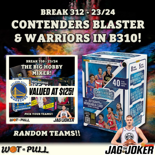 BREAK #312 - 2023-24 CONTENDERS BLASTER & TEAM IN B#310