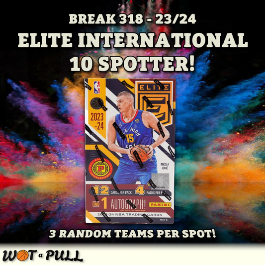 BREAK #318 - 2023-24 ELITE INTERNATIONAL 10 SPOTTER!