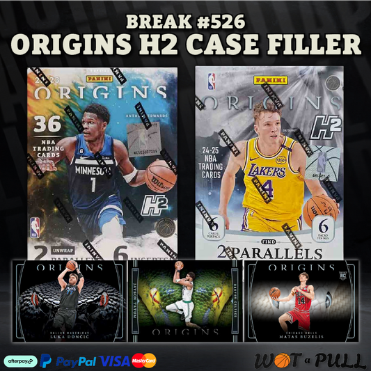 BREAK #526 - 2024-25 ORIGINS H2 -  CASE FILLER