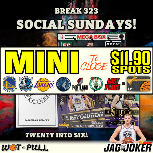 BREAK #323 - 2023-24 SOCIAL SUNDAYS CLOSING MINI!