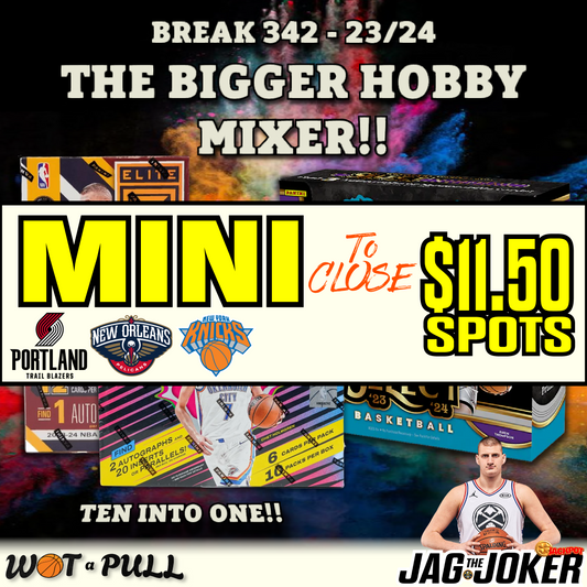 BREAK #342 - 2023-24 THE BIGGER HOBBY MIXER CLOSING MINI!