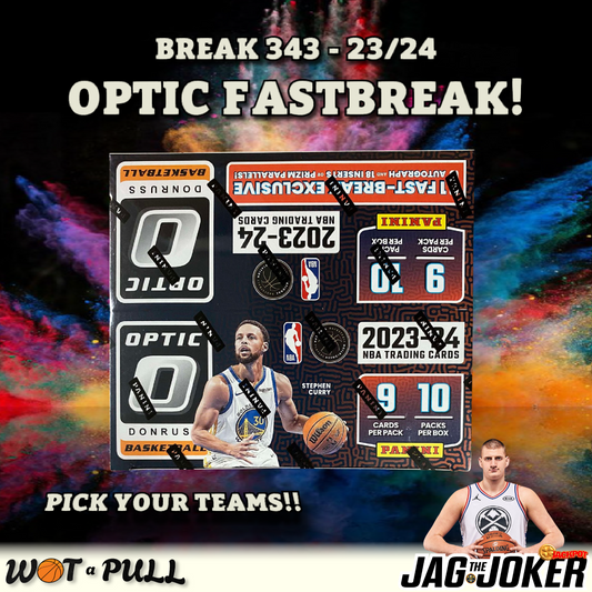 BREAK #343 - 2023-24 OPTIC FAST-BREAK!