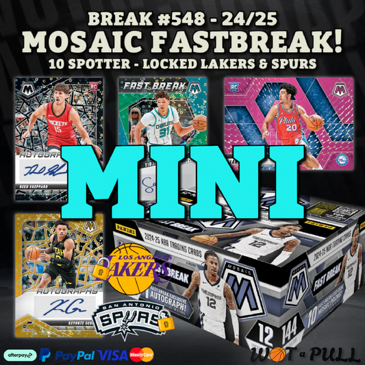 BREAK #548 - 2024-25 MOSAIC FASTBREAK 10 SPOTTER CLOSING MINI!