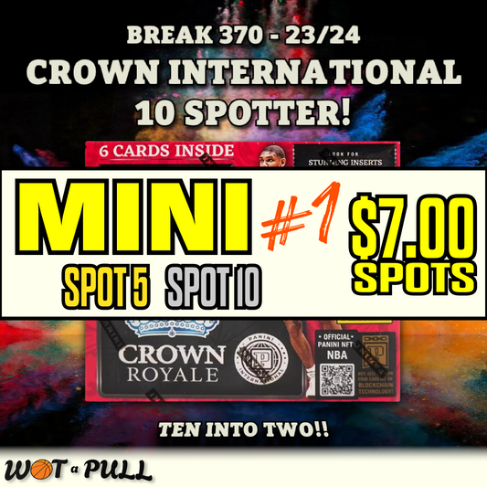 BREAK #370 - 2023-24 CROWN ROYALE INTERNATIONAL 10 SPOTTER MINI