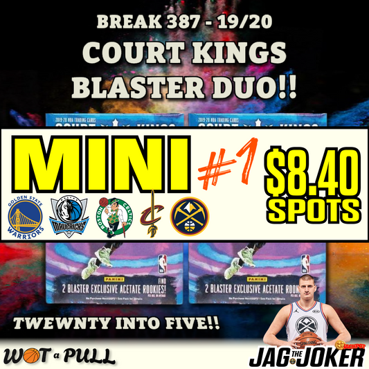 BREAK #387 - 2019-20 COURT KINGS BLASTER DUO MINI 1!