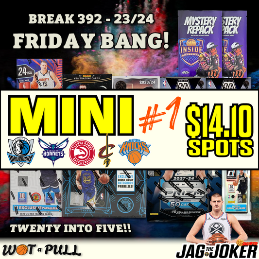 BREAK #392 - 2023-24 FRIDAY BANG MINI 1!