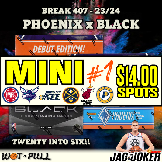 BREAK #407 - 2023-24 PHOENIX x BLACK MINI #1!