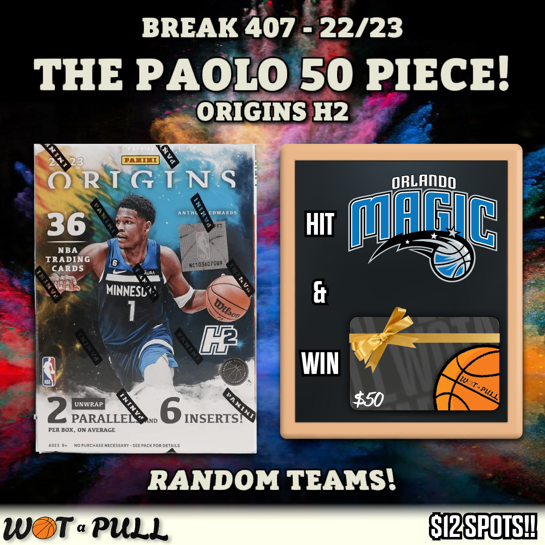 BREAK #407 - THE PAOLO 50 PIECE! ORIGINS H2