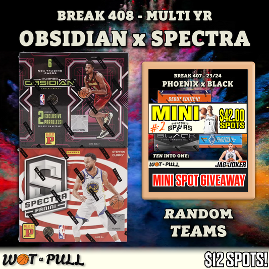 BREAK #408 -  OBSIDIAN x SPECTRA TMALL AND SPURS MINI SPOT GIVEAWAY!