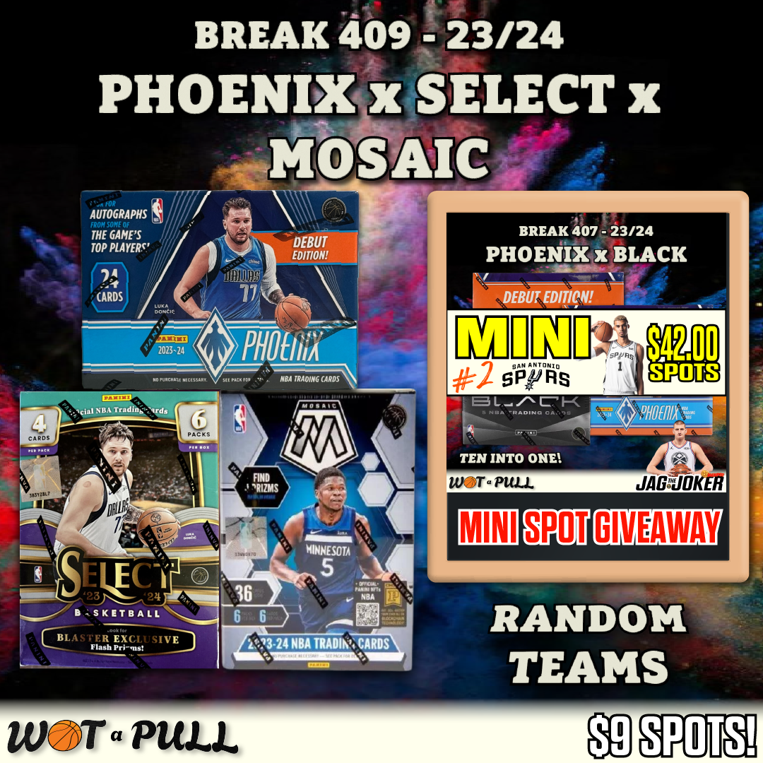 BREAK #409 -  2023-24 PHOENIX x  SELECT x MOSAIC & SPURS MINI SPOT GIVEAWAY!