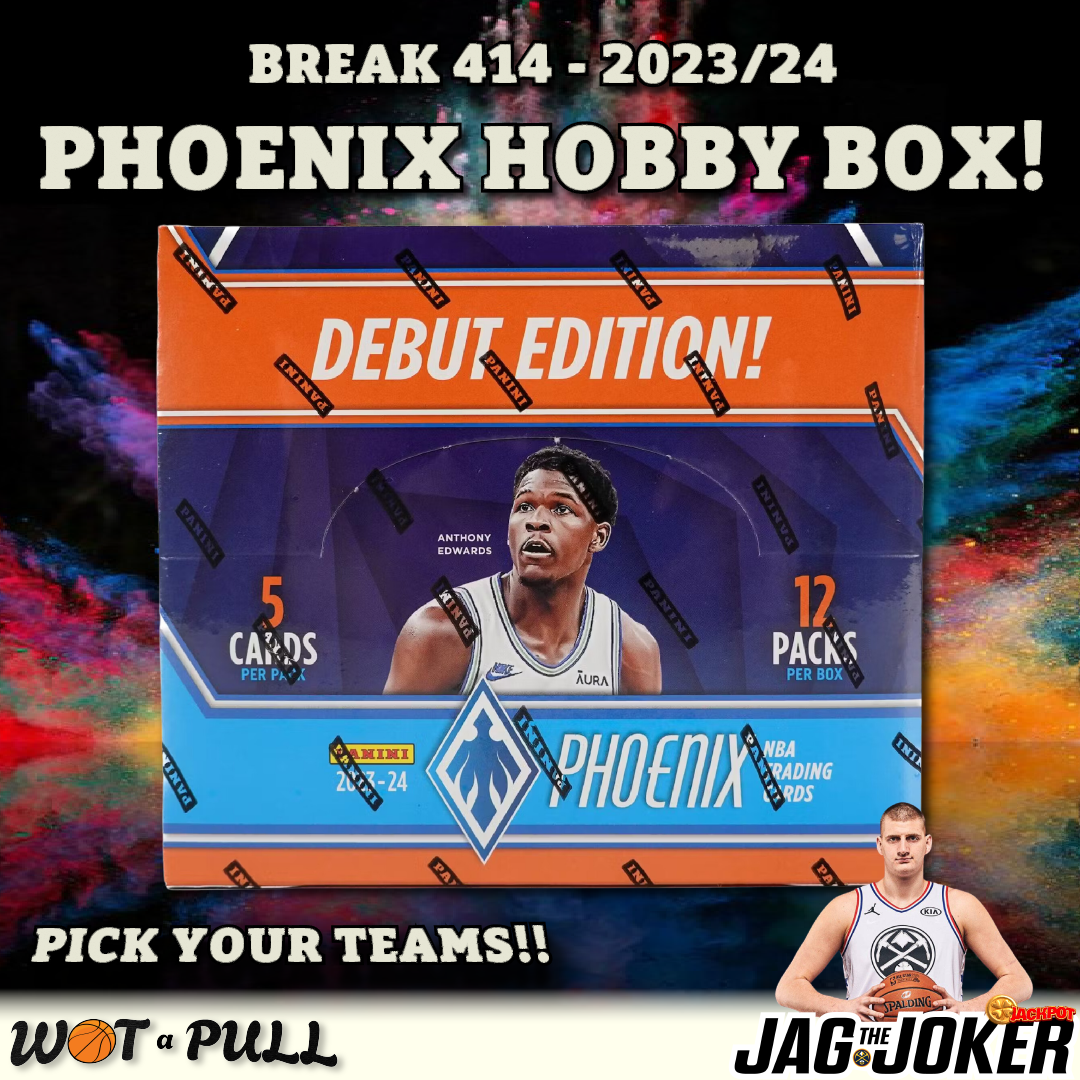 BREAK #414 - 2023-24 PHOENIX HOBBY!