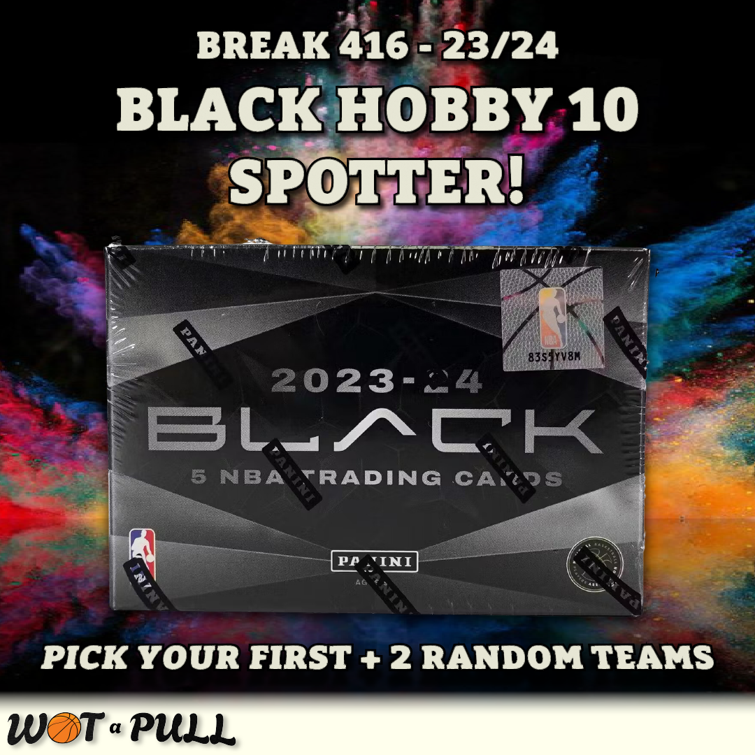 BREAK #416 - 2023-24 BLACK HOBBY 10 SPOTTER!