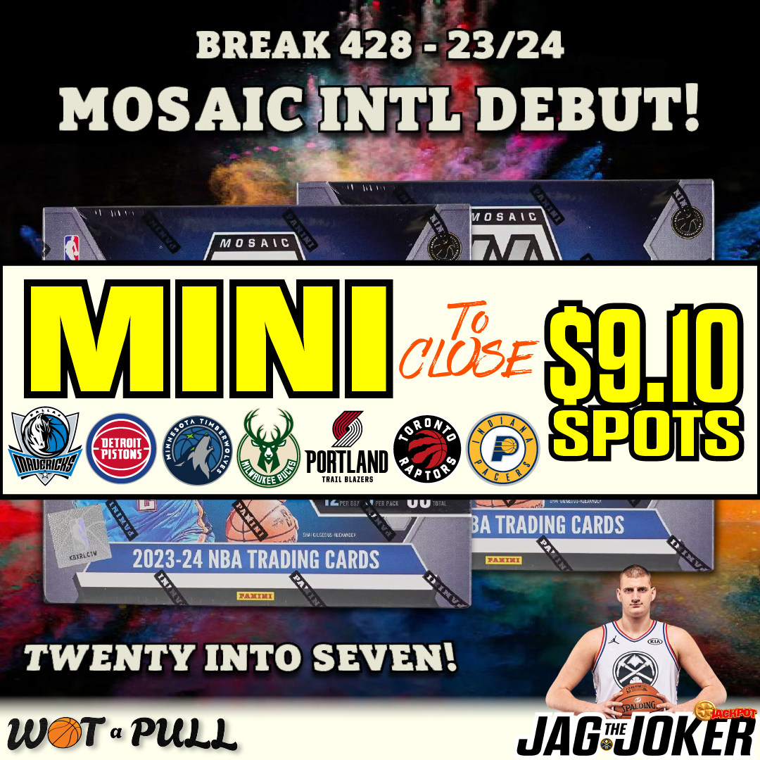 BREAK #428 - 2023-24 MOSAIC INTL DEBUT CLOSING MINI!