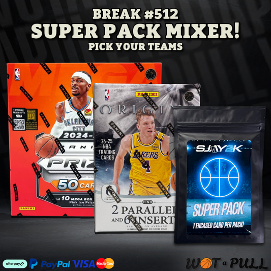 BREAK #512 - SUPER PACK MIXER!