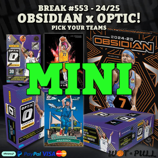 BREAK #553 - 2024-25 OBSIDIAN x OPTIC CLOSING MINI!