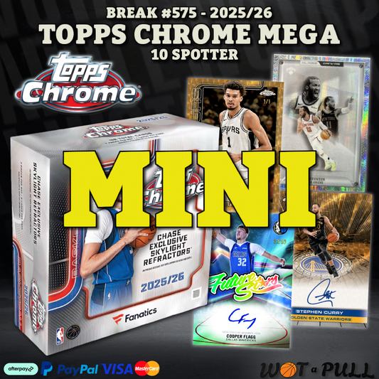 BREAK #575 - 2025-26 Topps Chrome Mega - 10 SPOTTER Mini #1