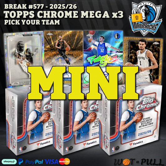 BREAK #577 - 2025/26 Topps Chrome Mega Triple MINI #1
