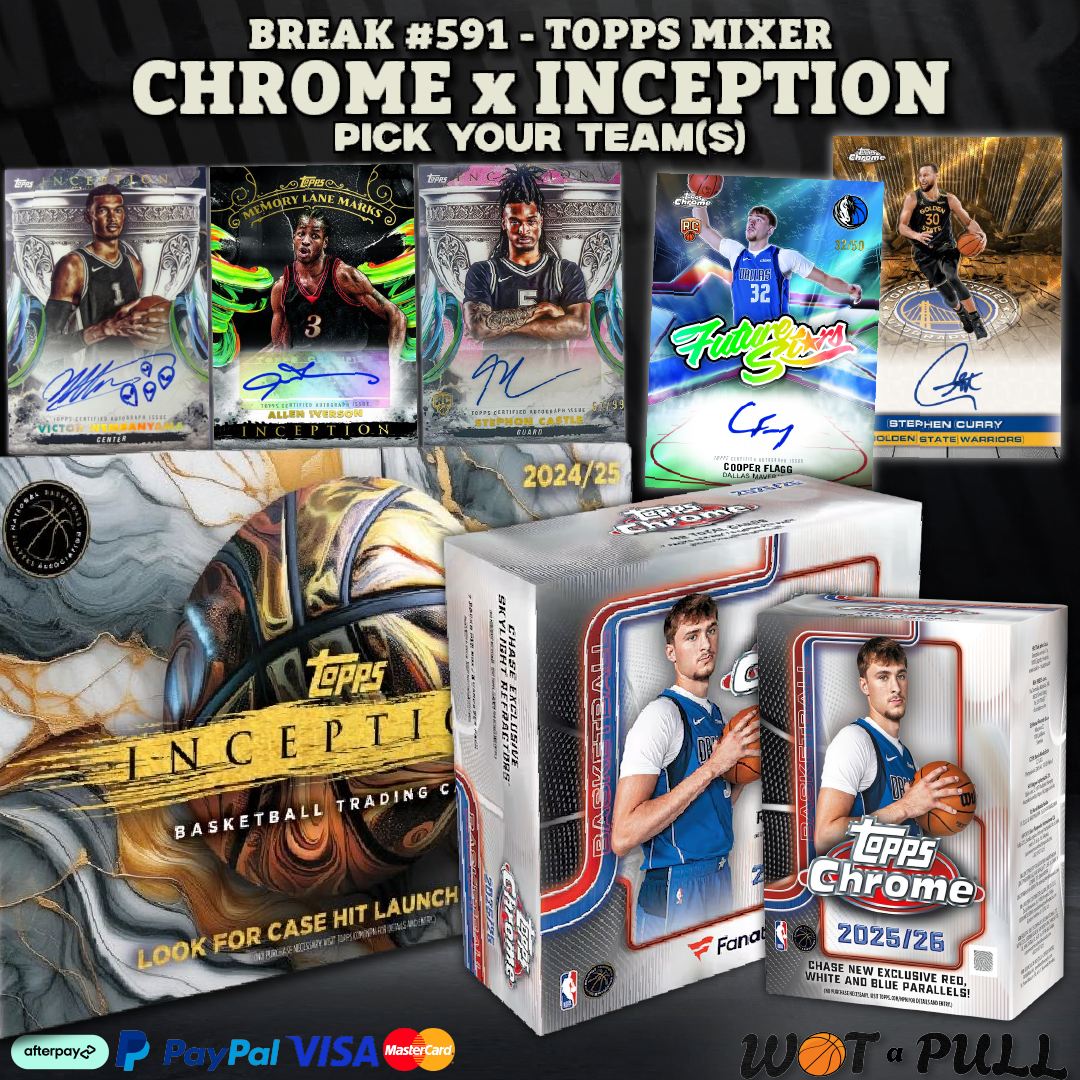 BREAK #591 - TOPPS MIXER - CHROME x INCEPTION!