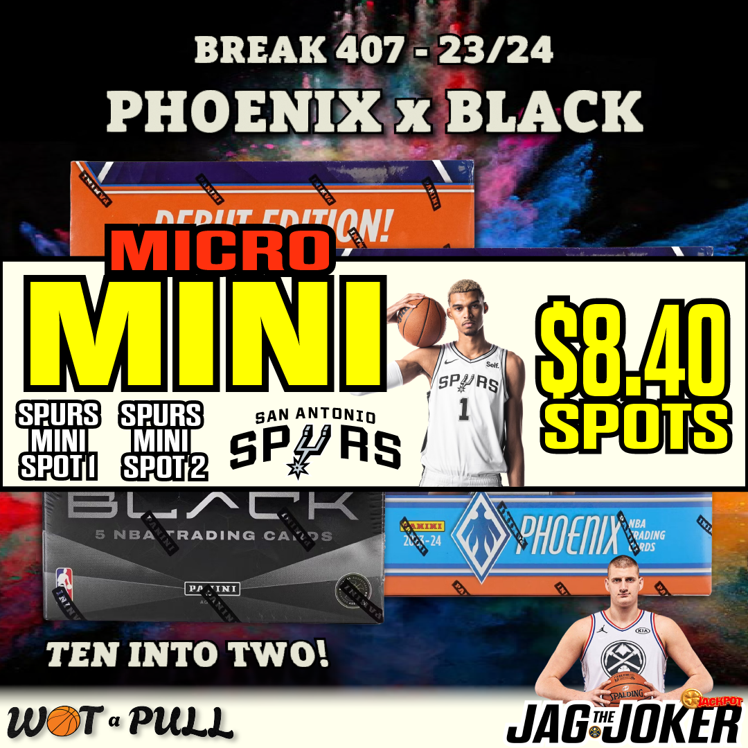 BREAK #407 - 2023-24 PHOENIX x BLACK MICRO MINI FOR SPURS!