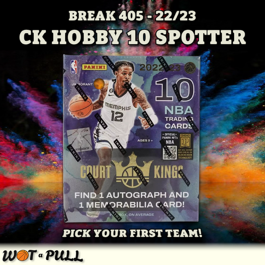 BREAK #405 - 2022-23 COURT KINGS HOBBY 10 SPOTTER!