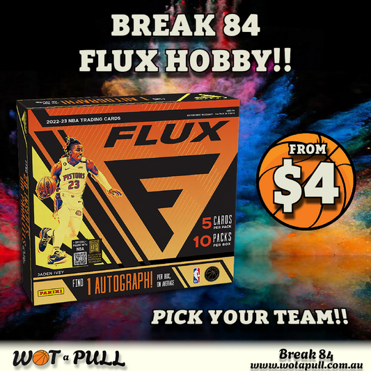 BREAK #84 2022-23 FLUX HOBBY!