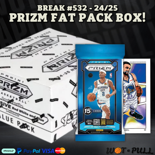 BREAK #532 - 2024-25 PRIZM FAT PACK BOX!
