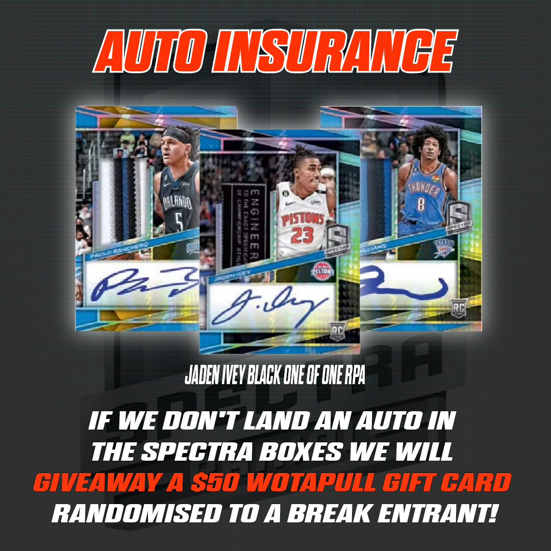 BREAK #424 - 2022-23 SPECTRA & REPACKS - AUTO INSURANCE