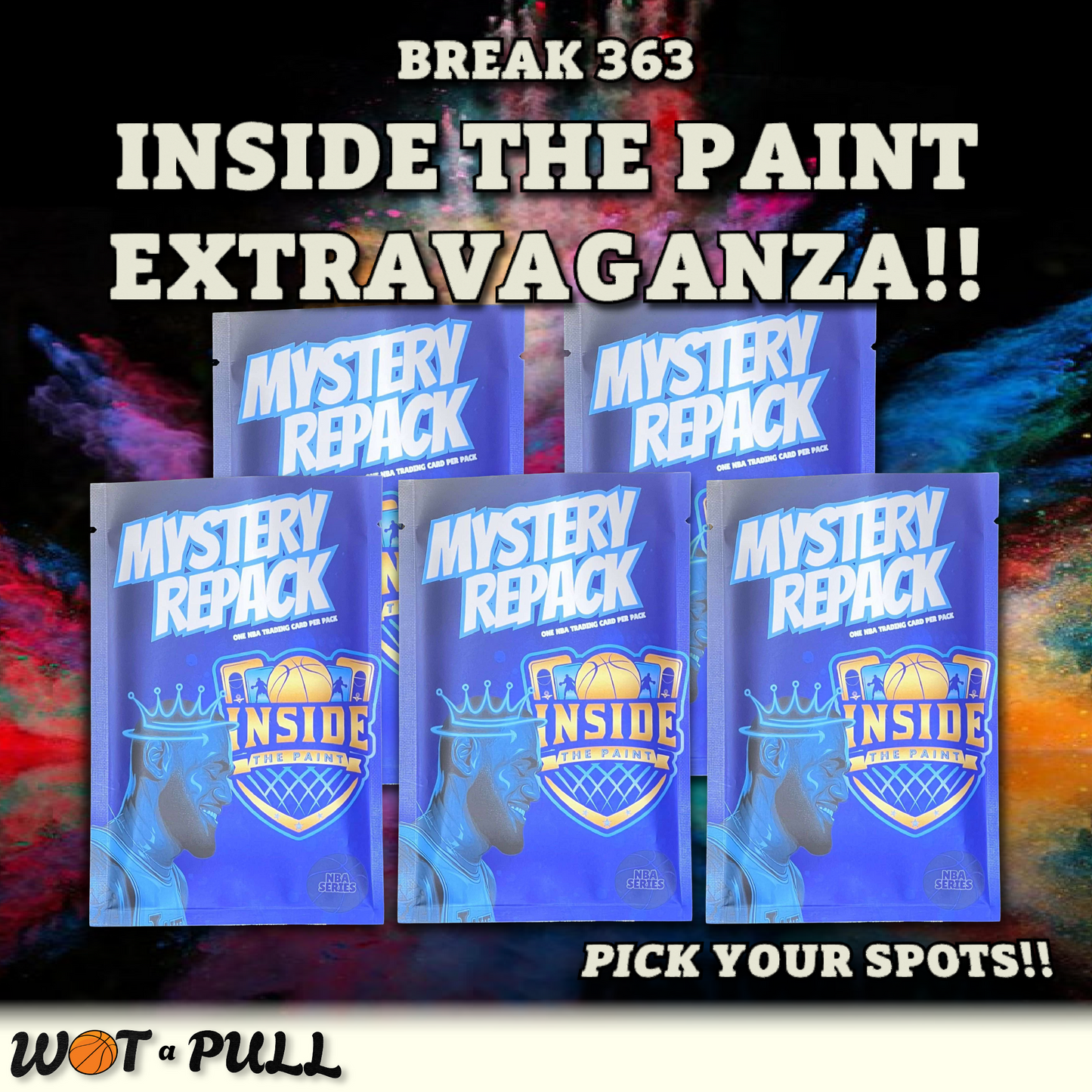 BREAK #363 - INSIDE THE PAINT EXTRAVAGANZA!