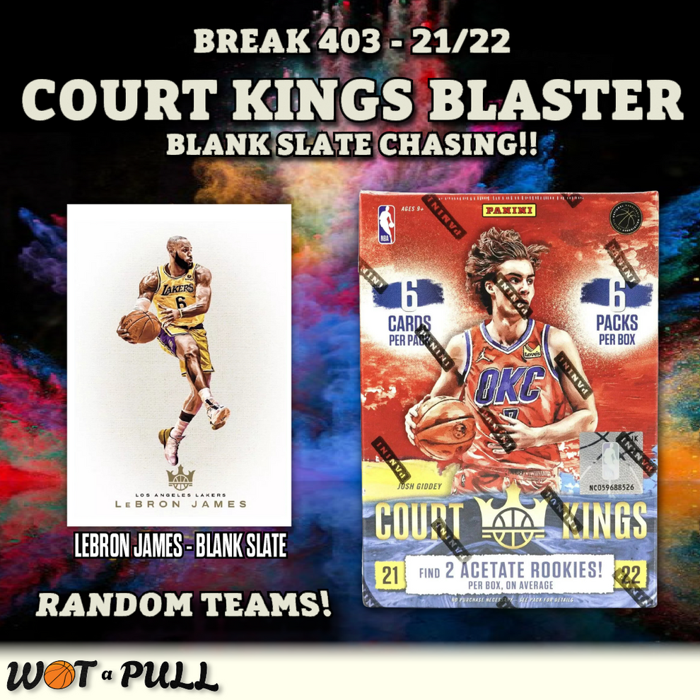 BREAK #403 - 2021-22 COURT KINGS BLASTER BOX