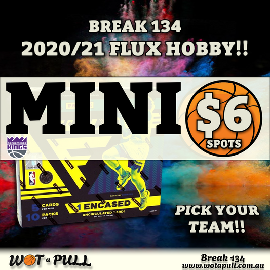 BREAK #134 2020-21 FLUX HOBBY! MINI #1 FOR KINGS!