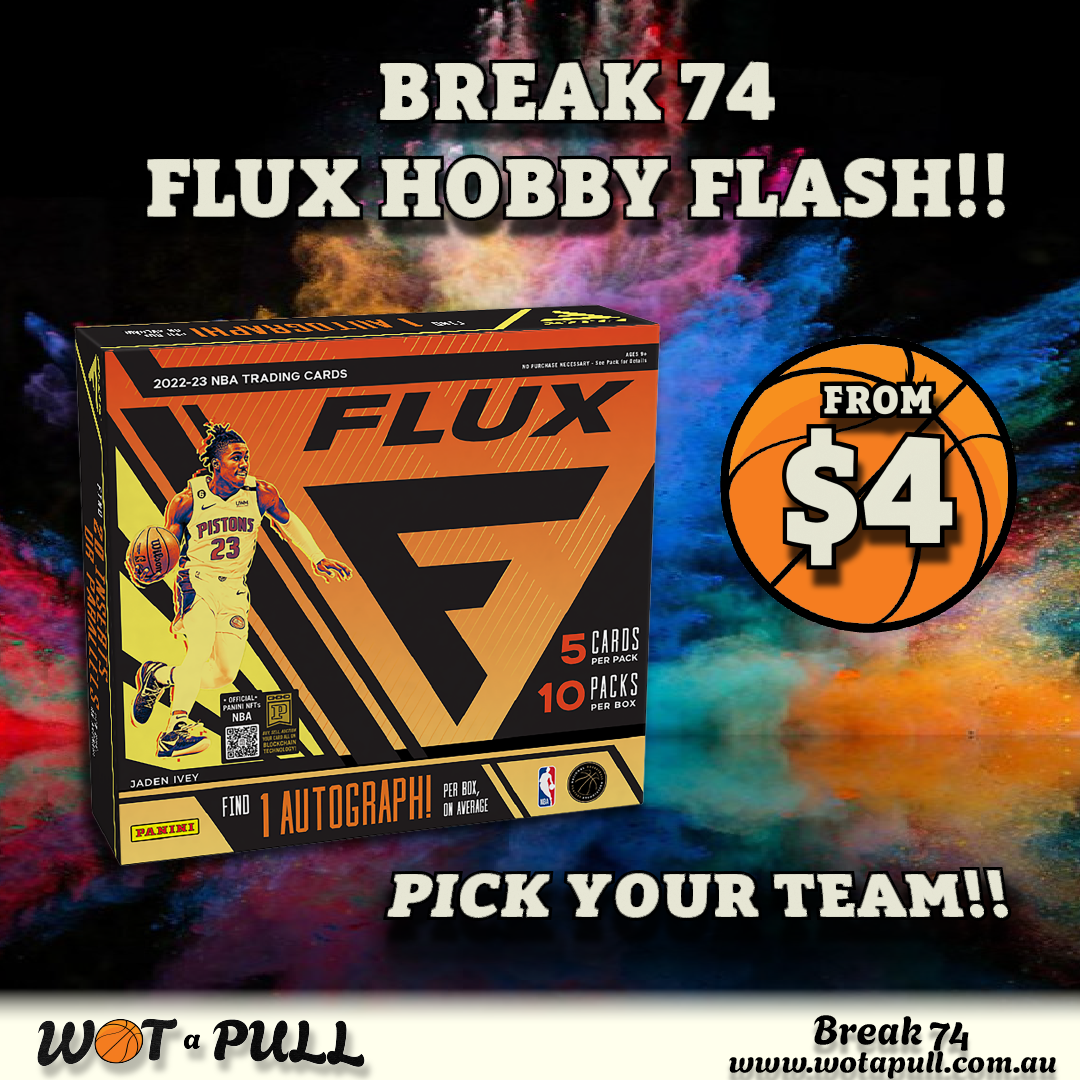 BREAK #74 FLASH SALE 2022-23 FLUX HOBBY!!