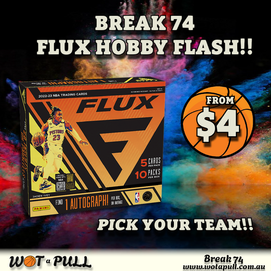BREAK #74 FLASH SALE 2022-23 FLUX HOBBY!!