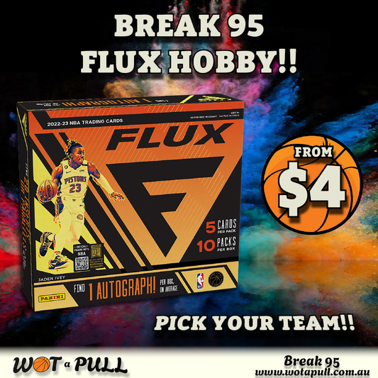 BREAK #95 2022-23 FLUX HOBBY! 12 TEAMS FROM $4!