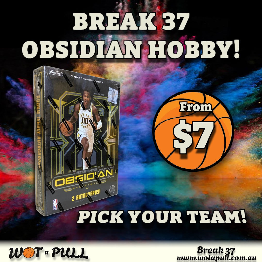 BREAK #37 OBSIDIAN HOBBY!