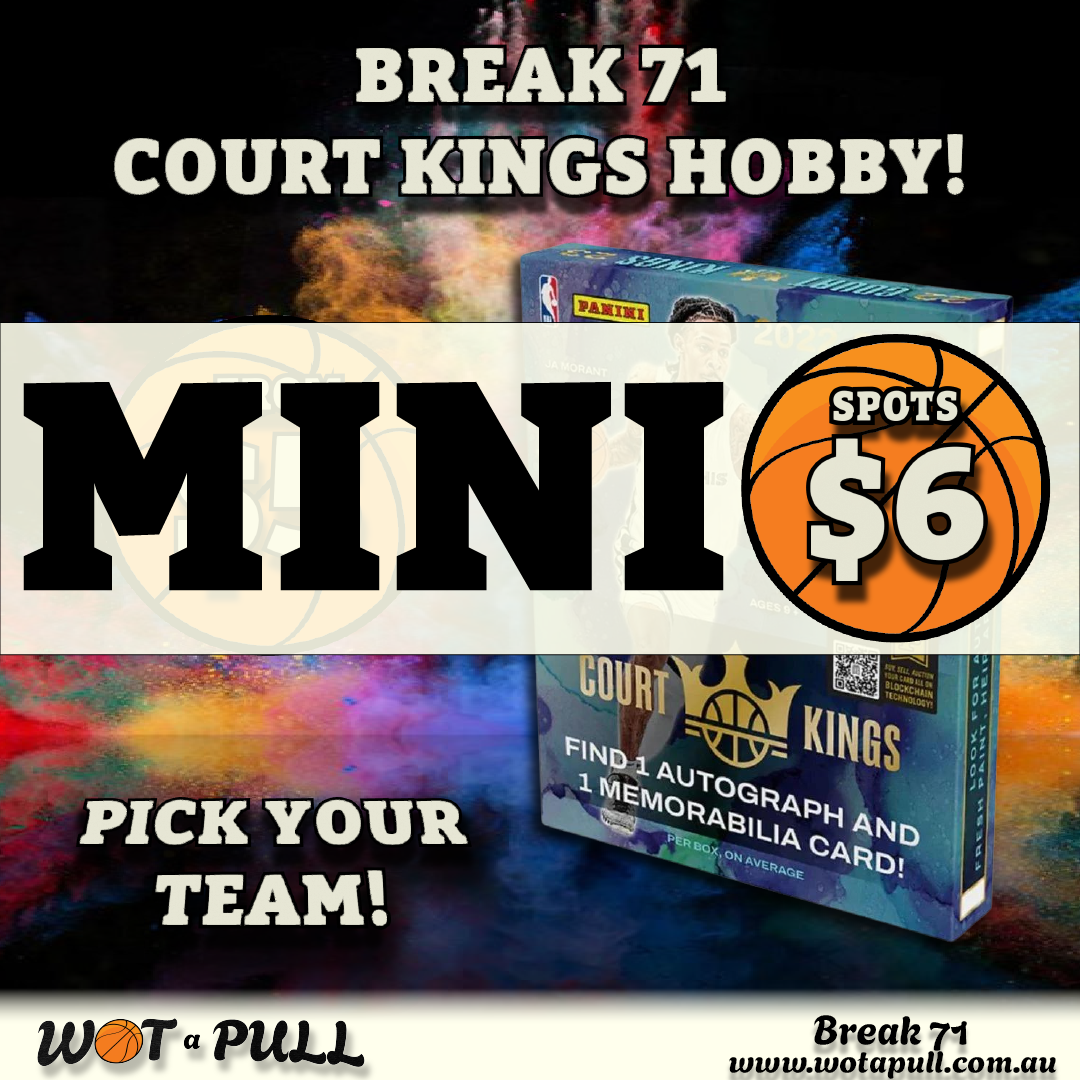 BREAK #71 COURT KINGS CLOSING MINI!!