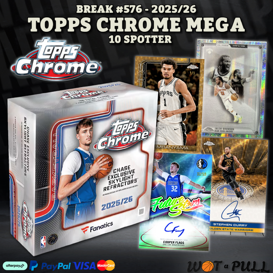 BREAK #576 - 2025-26 Topps Chrome Mega - 10 SPOTTER