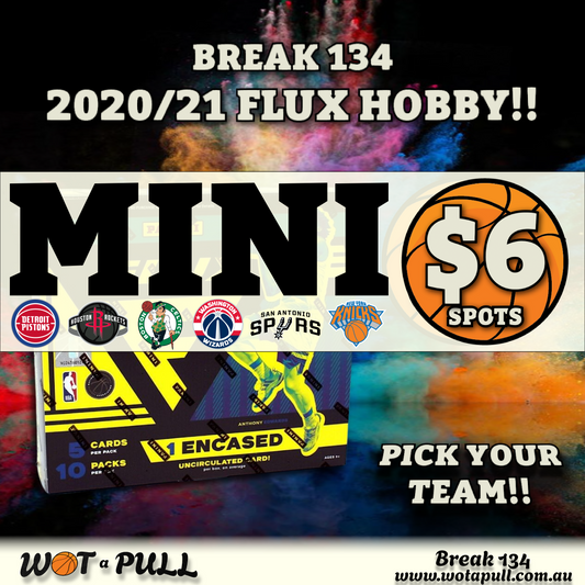 BREAK #134 2020-21 FLUX HOBBY! MINI #2 CLOSING TIME!