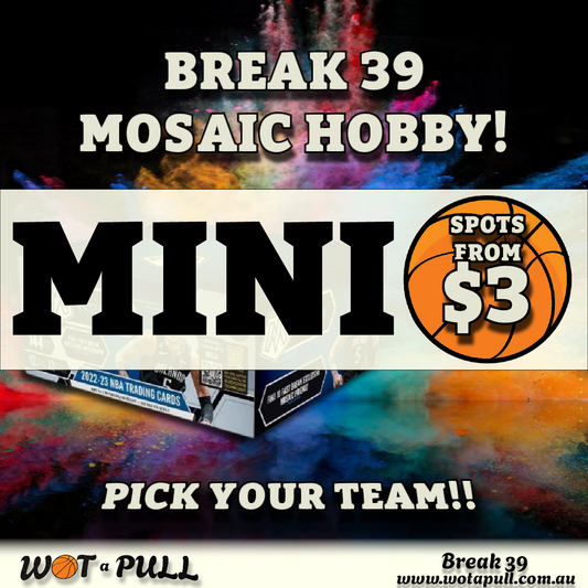 BREAK #39 MOSIAC FASTBREAK CLOSING MINI!!